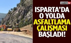 Isparta’daki O Yolda Asfalt Çalışması Başladı!