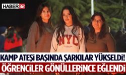 Kamp Ateşi Başında Şarkılar Yükseldi! Öğrenciler Gönüllerince Eğlendi