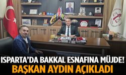 Isparta’da Bakkal Esnafına Müjde! Başkan Aydın Açıkladı
