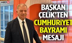 Başkan Çelik’ten Cumhuriyet Bayramı Mesajı