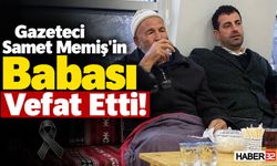 Samet Memiş'in Babası Vefat Etti!