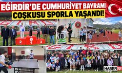 Eğirdir'de Cumhuriyet Coşkusu Sporla Yaşandı!