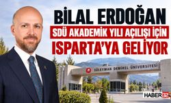 Bilal Erdoğan SDÜ Akademik Yıl Açılışına Geliyor