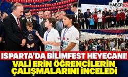 Isparta'da Bilimfest Heyecanı! Vali Erin Çalışmaları İnceledi