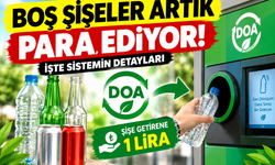 Boş şişeler Artık Para Ediyor! İşte Sistemin Detayları