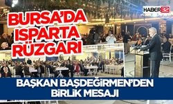 Bursa’da Isparta Rüzgarı
