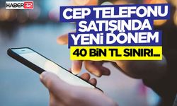 Cep Telefonu Satışında Yeni Dönem