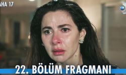 Daha 17 22. bölüm fragmanı izle: Daha 17 22. bölüm fragmanı yayınlandı mı? Gelecek bölümde neler olacak?