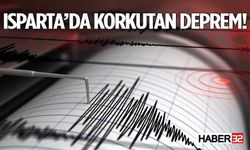 Isparta’da Korkutan Deprem!
