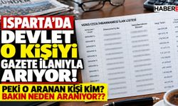 Isparta'da Devletin aradığı o kişi kim?