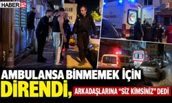 Evinde Düşen Şahıstan İlginç Çıkış: "Siz Kimsiniz?"