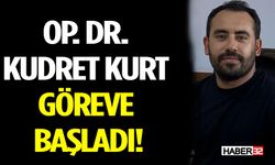 Op. Dr. Kudret Kurt Göreve Başladı!