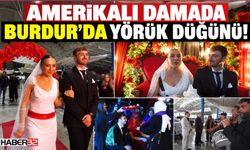 Amerikalı Damada Burdur'da Yörük Düğünü!