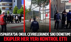 Isparta’da Okul Çevrelerinde Sıkı Denetim!
