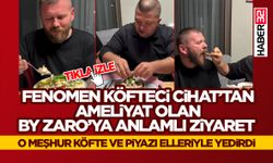 Fenomen Köfteci Cihat’tan Ameliyat Geçiren By Zaro’ya Anlamlı Ziyaret