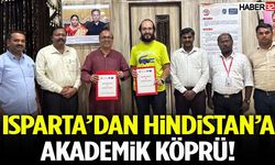 Isparta’dan Hindistan’a Akademik Köprü!