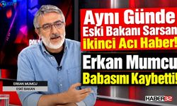 Eski Bakan Mumcu'ya Aynı Gün İkinci Acı Haber!