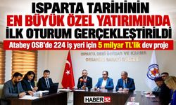 Isparta Tarihinin En Büyük Özel Yatırımında İlk Oturum