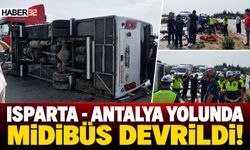 Isparta - Antalya Yolunda Midibüs Devrildi!