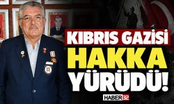 Kıbrıs Gazisi Hakkı Gülcü Hakka Yürüdü!
