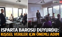 Isparta Barosu Duyurdu: Kişisel Veriler İçin Önemli Adım