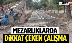 Mezarlıklarda Dikkat Çeken Çalışma