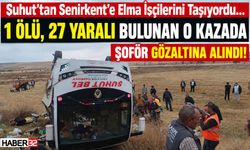 1 Ölü, 27 Yaralı Bulunan O Kazada Şoför Gözaltına Alındı!