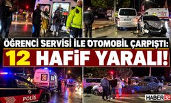 Öğrenci Servisi İle Otomobil Çarpıştı: 12 Yaralı!