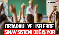 Ortaokul ve Liselerde Sınav Sistemi Değişiyor