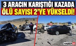 3 Aracın Karıştığı Kazada Ölü Sayısı 2'ye Yükseldi!