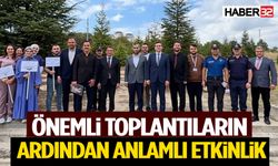 Önemli Toplantıların Ardından Anlamlı Etkinlik