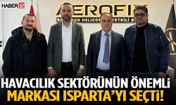 Havacılık Sektörünün Önemli Markası Isparta’yı Seçti!