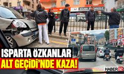 Isparta Özkanlar Alt Geçidi'nde Kaza!
