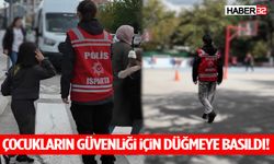 Çocukların Güvenliği İçin Düğmeye Basıldı!