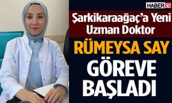 Şarkikaraağaç’a Yeni Uzman Doktor Rümeysa Say Göreve Başladı