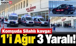 Komşuda Silahlı kavga: 1'i Ağır 3 Yaralı!