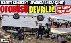 Senirkent - Şuhut Otobüsü Devrildi! Çok Sayıda Yaralı Var!