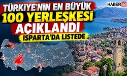 Türkiye’nin En Büyük 100 Yerleşkesi Açıklandı