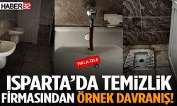 Isparta’da Temizlik Firmasından Örnek Davranış!