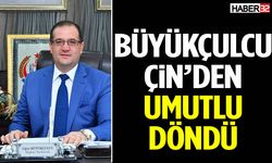Başkan Yardımcısı Büyükçulcu Çin’den Umutlu Döndü