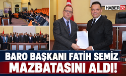 Baro Başkanı Fatih Semiz Mazbatasını Aldı!