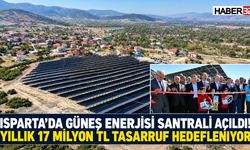Isparta’daki GES İle Yıllık 17 Milyon TL Tasarruf Hedefi