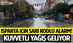 Isparta’da Sarı Kodlu Yağış Uyarısı!