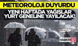 Yeni Haftada Yağışlar Yurt Geneline Yayılacak!