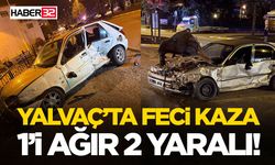 Yalvaç’ta Feci Kaza: 1’i Ağır 2 Yaralı!