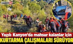 Yazılı Kanyon'da Kurtarma Çalışmaları Sürüyor