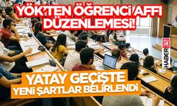 YÖK’ten Öğrenci Affı Düzenlemesi!