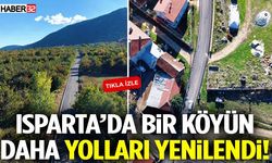 Isparta’da Bir Köyün Daha Yolları Yenilendi!