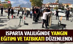 Isparta Valiliğinde Yangın Eğitimi Ve Tatbikatı Düzenlendi