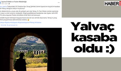 Yalvaç kasaba oldu
